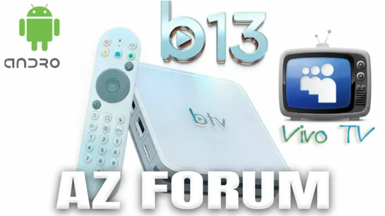 BTV B13 Atualização (Vivo Tv) V4.5 – 07/04/2026